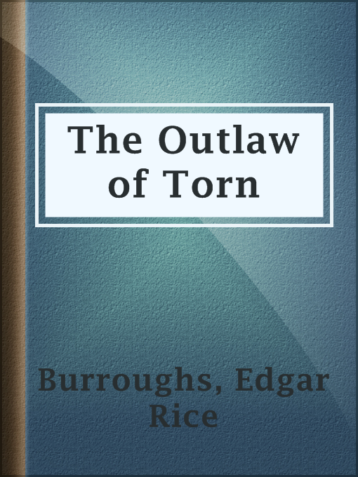 Title details for The Outlaw of Torn by Edgar Rice Burroughs - Available